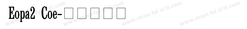 Sh EuropaNr2 Conden字体转换